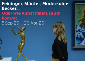 Ausstellungsbesuch mit Führung im Museum Wiesbaden: Feininger, Münter, … – Oder wie Kunst ins Museum kommt